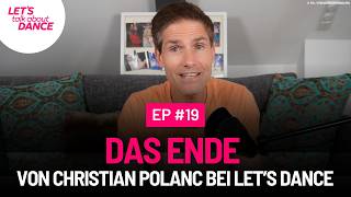 DAS ENDE von Christian Polanc bei Lets Dance😱  Lets Talk About Dance 19 [upl. by Zucker]