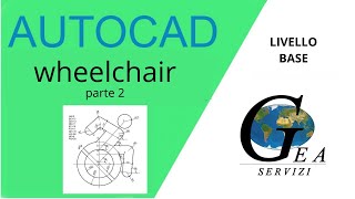 AUTOCAD ESERCIZIO 1 PARTE 2  Wheelchair [upl. by Nosmas]