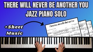 There Will Never Be Another You  Jazz Piano Solo Arrengement Tutorial Lesson With Sheet Music [upl. by Namie]