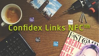 Confidex Links NFC™  The World of NFC Applications [upl. by Hilaire]