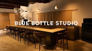 Blue Bottle Studio [upl. by Giff]