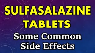 Sulfasalazine side effects  common side effects of sulfasalazine tablets [upl. by Amy435]