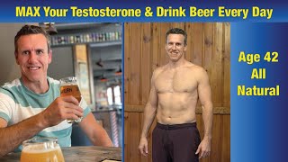 MAX Your Testosterone Naturally amp Drink Beer Daily 3 PER DAY [upl. by Namreg208]