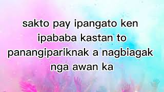 kusilapan ka  ilocano song Lyrics [upl. by Cartan]