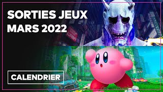 Toutes les SORTIES JEUX VIDÉO MARS 2022 [upl. by Nivahb174]