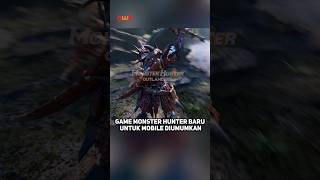 Game Monster Hunter Baru untuk Mobile Diumumkan Monster Hunter Outlanders monsterhunter [upl. by Flanagan]