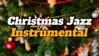 Christmas Jazz Instrumental [upl. by Wilden]