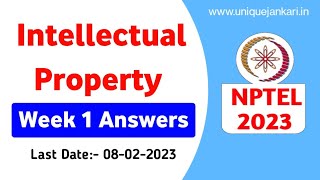 Intellectual Property  Week1  NPTEL Assignment Answers 2023  Unique Jankari [upl. by Irwin]