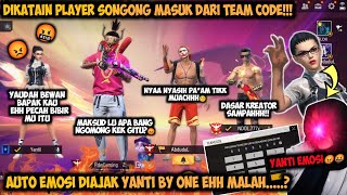 DIKATAIN PLAYER SONGONG MASUK DARI TEAM CODE AUTO EMOSI DIAJAK YANTI BY ONE EHH MALAH [upl. by Kondon452]