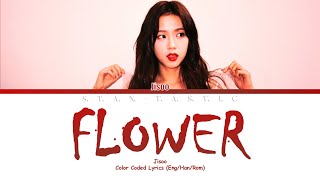 JISOO  FLOWER 지수 꽃 가사 Color Coded Lyrics EngHanRom [upl. by Uriah]