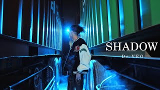 DrVEG  SHADOW 【Official Video】 [upl. by Nad]