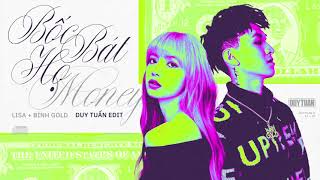 Binh Gold x Lisa  Boc Bat Ho Money Duy Tuan Edit [upl. by Eusadnilem]