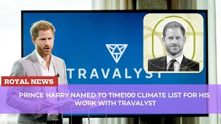 Prince Harry Named to TIME100 Climate List for His Work with Travalyst [upl. by Harlamert]