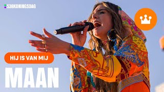 Maan  Hij Is Van Mij  Live 538 Koningsdag [upl. by Reizarf]