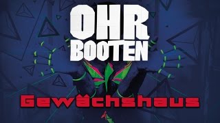 OHRBOOTEN Gewächshaus [upl. by Aivat]