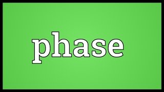 Phase Meaning [upl. by Lever51]