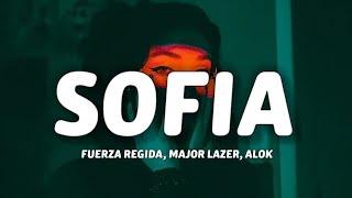 Fuerza Regida X Major Lazer X Alok  SOFIA LetraLyrics [upl. by Ahsenyt875]