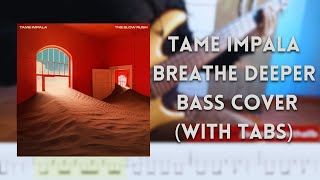 Tame Impala  Breathe Deeper bass cover with tabs [upl. by Auhsej]