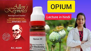 Opium homeopathic medicine Allens keynotes materia medica in hindi easy explanation [upl. by Plumbo]