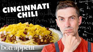 Recreating Cincinnati Chili From Taste  Reverse Engineering  Bon Appétit [upl. by Kotz]