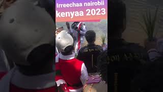 Irreechaa keniyaa nairobii 2024 [upl. by Geanine]