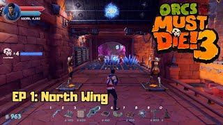 Orcs Must Die 3  EP 1 North Wing  Gameplay [upl. by Nawaj]