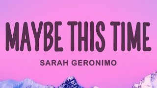 Sarah Geronimo  Maybe This Time Lyrics [upl. by Yttig]