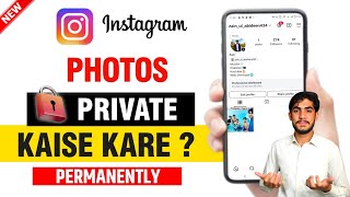 Instagram Se Photos Private Kaise Kare  Instagram Photo Hide Karne Ka Tarika [upl. by Holton]