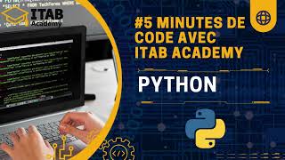 Découvrez Python en 5 Minutes avec ITAB Academy [upl. by Anuhsal]