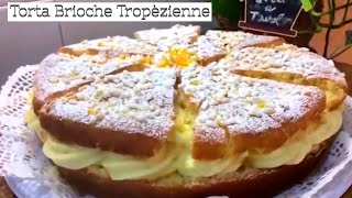 Torta brioche quotTropéziennequot  TUTTI A TAVOLA [upl. by Clayborne203]