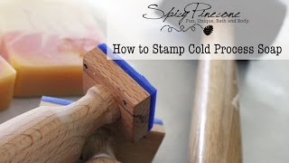 How to Stamp Cold Process Soap [upl. by Katheryn]