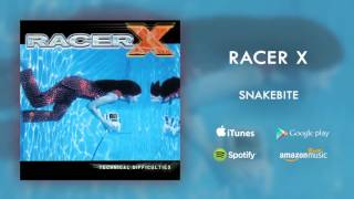 Racer X  Snakebite Official Audio [upl. by Marb]