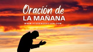 🔴ORACIÓN DE LA MAÑANA EN VIVO 🔥 [upl. by Roma932]