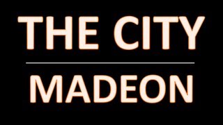 The City Madeon lyrics [upl. by Merna]