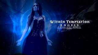 Within Temptation  Angels Chris one rmx [upl. by Gusti]