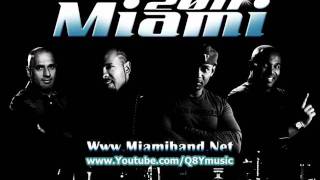 فرقة ميامي  والله لربيك 2011 MiaMi Band  Wallah Larbeek [upl. by Grantland]