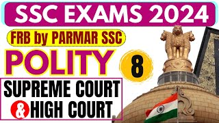 POLITY FOR SSC  SUPREME COURT AND HIGH COURT  PARMAR SSC [upl. by Refynnej573]