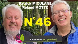 BIENVENUE AU JARDIN N° 46  LA GRANDE ÉMISSION HEBDO DE NEWSJARDINTV PRÉSENTÉE PAR PATRICK ET ROLAND [upl. by Hyozo]