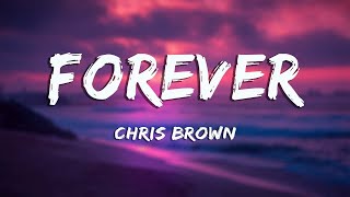 Forever  Chris Brown Lyrics [upl. by Josh]