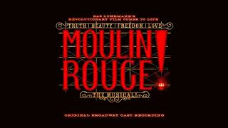 Welcome To The Moulin Rouge  Moulin Rouge The Musical Original Broadway Cast Recording [upl. by Flyn]