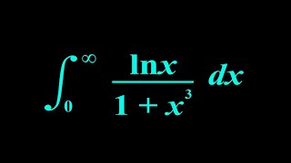 A nice integral  Integral lnx1x3 from 0 to infinity [upl. by Nipsirc]