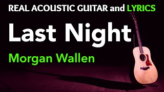 Last Night  Morgan Wallen  Acoustic Karaoke [upl. by Magdalena]