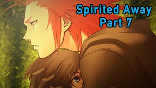 KH Spirited Away Part 7 [upl. by Fellows]