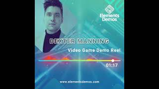 Dexter Manning  Video Games Voice Demo 2024 [upl. by Ailedamla]