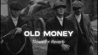 OLD MONEY  AP DHILLON  SLOWED  REVERB   LOFI SONG [upl. by Idnod978]