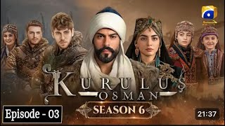 Kurulus Osman Season 6 Episode 1  Urdu Dubbed  Har Pal Geo [upl. by Danit]