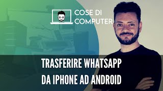 Trasferire le chat WhatsApp da iPhone ad Android [upl. by Attaynek]