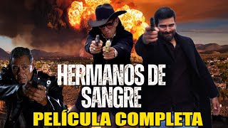 HERMANOS DE SANGREPELÍCULA COMPLETA Departamento de Cobranza [upl. by Gilder]