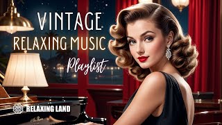 Vintage Music Playlist Relax with Calming 1940s Jazz Songs [upl. by Atinad]