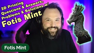 3D Printing Questions amp Answers Problems amp Solutions  with Fotis Mint [upl. by Haberman]